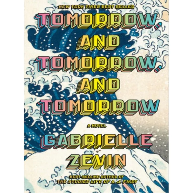 TOMORROW, AND TOMORROW, AND TOMORROW
