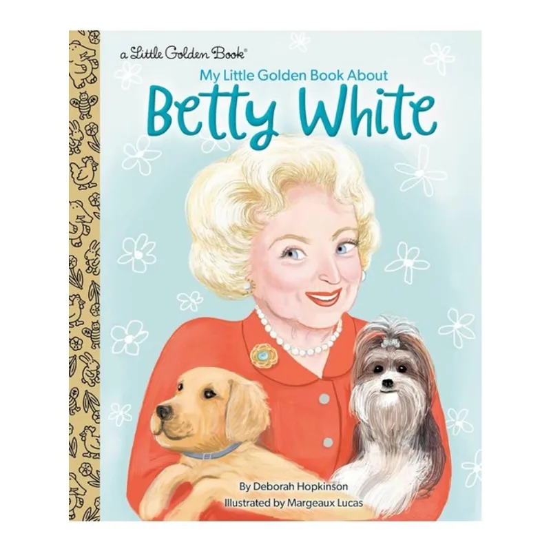 MY LITTLE GOLDEN BOOK ABOUT BETTY WHITE