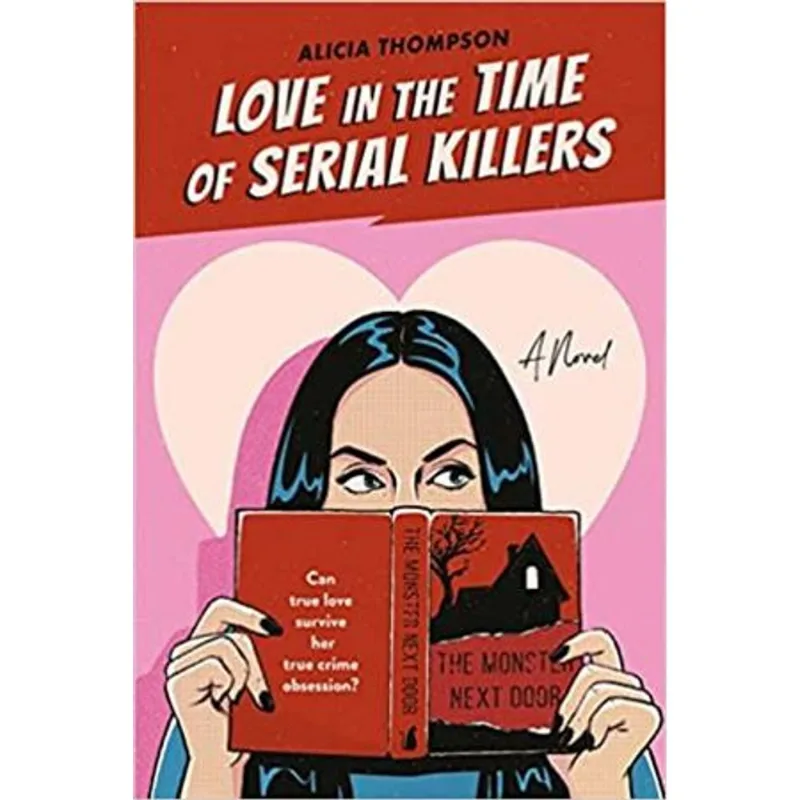 Love in The Time of Serial Killers