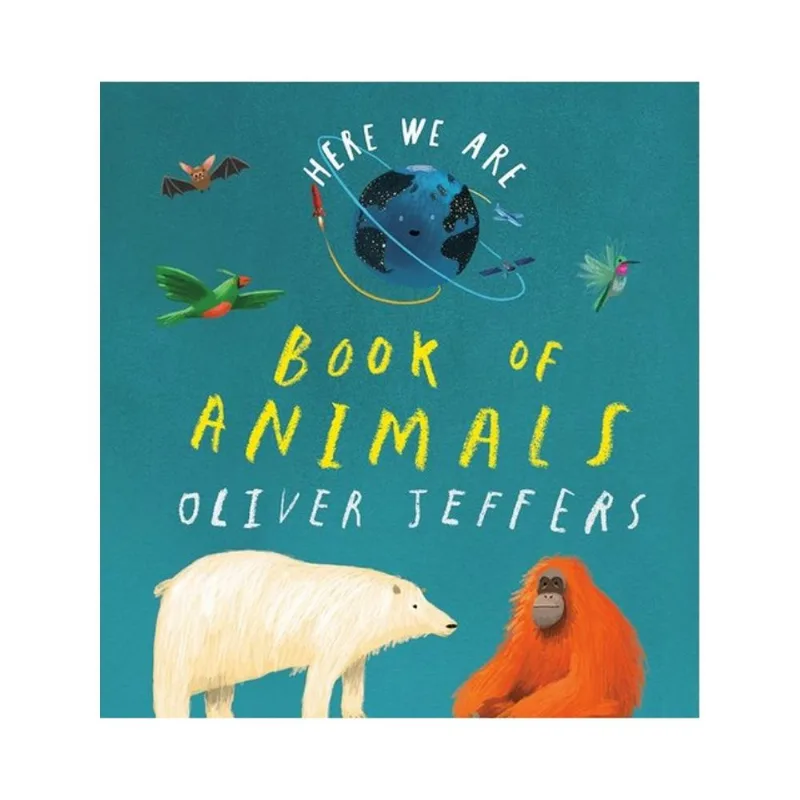 HERE WE ARE - BOOK OF ANIMALS