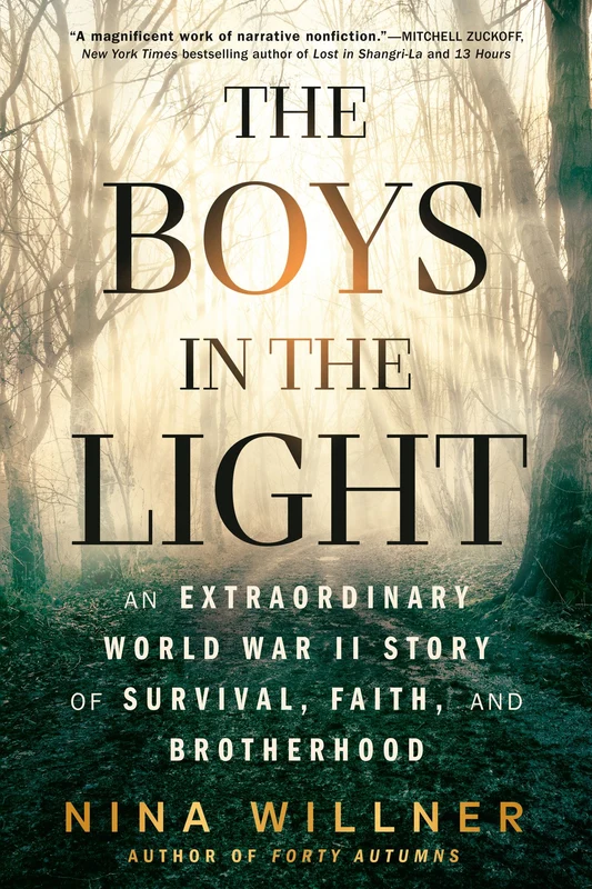 The Boys in the Light: An Extraordinary World War II Story of Survival, Faith, and Brotherhood