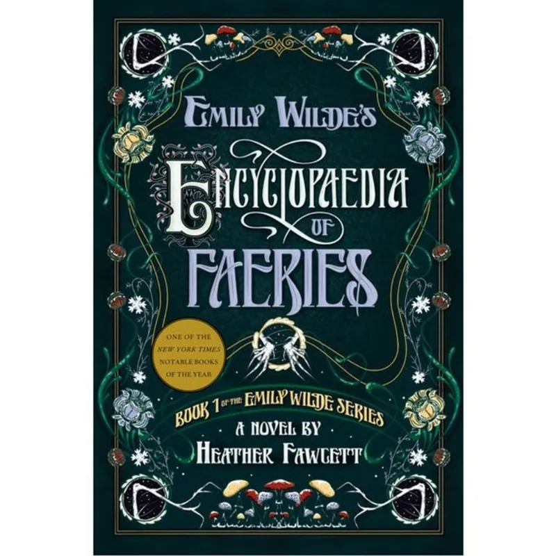 EMILY WILDE'S ENCYCLOPAEDIA OF FAERIES