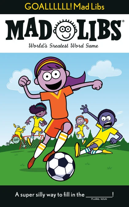 GOALLLLLL! Mad Libs STANDARD