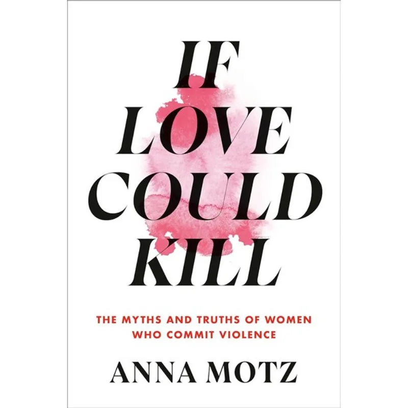 IF LOVE COULD KILL