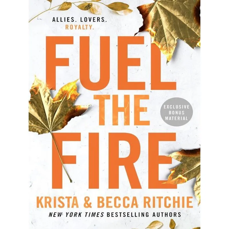 FUEL THE FIRE