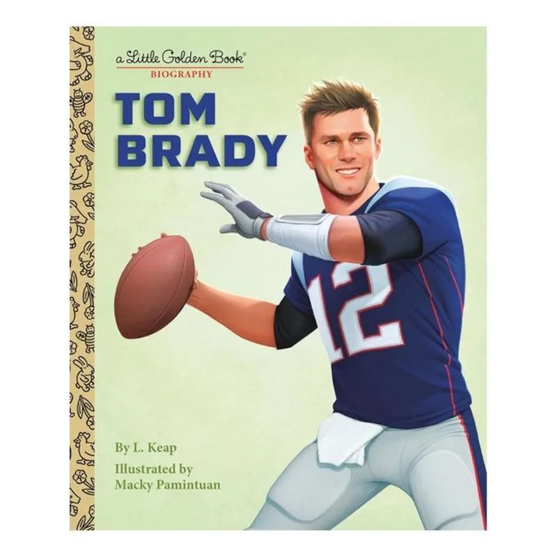 TOM BRADY - A LITTLE GOLDEN BOOK BIOGRAPHY