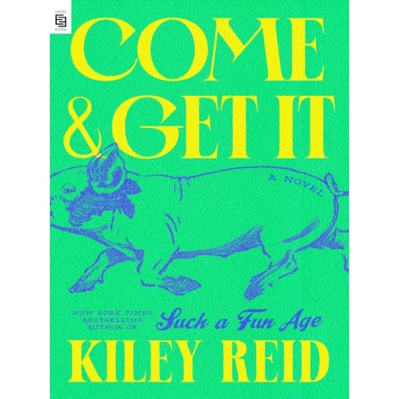 COME AND GET IT