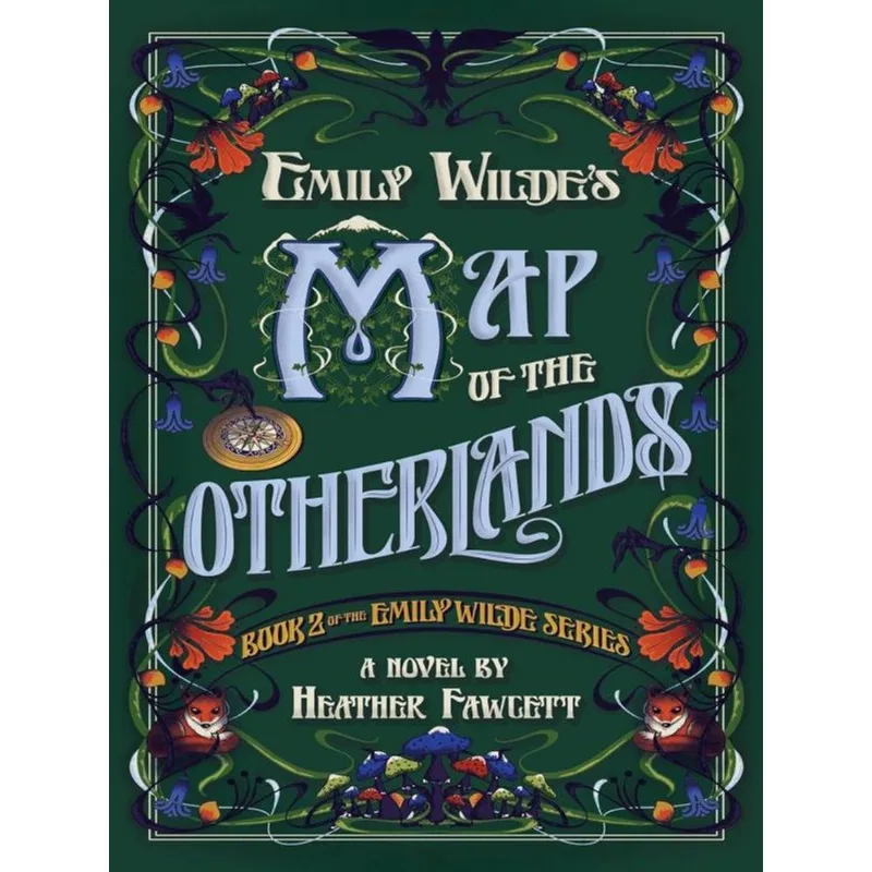 EMILY WILDE'S MAP OF THE OTHERLANDS