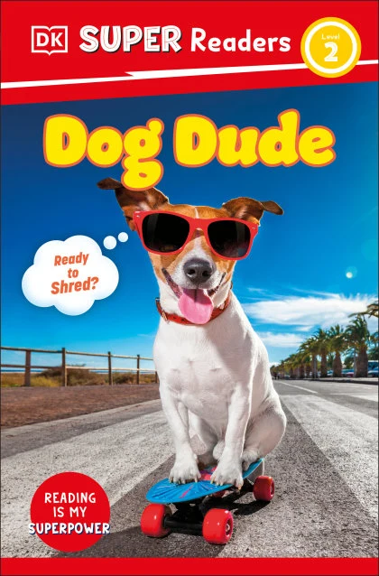 DK Super Readers Level 2 Dog Dude STANDARD