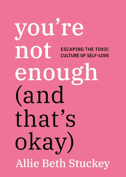 You're Not Enough (And That's Okay) STANDARD