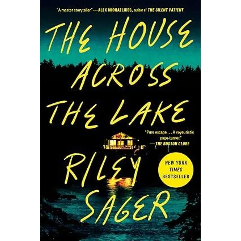 The House Across The Lake - a Novel