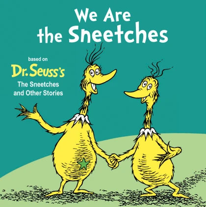 We Are the Sneetches STANDARD