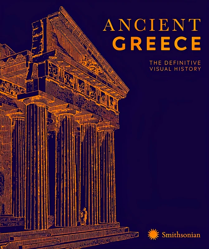 Ancient Greece: The Definitive Visual History