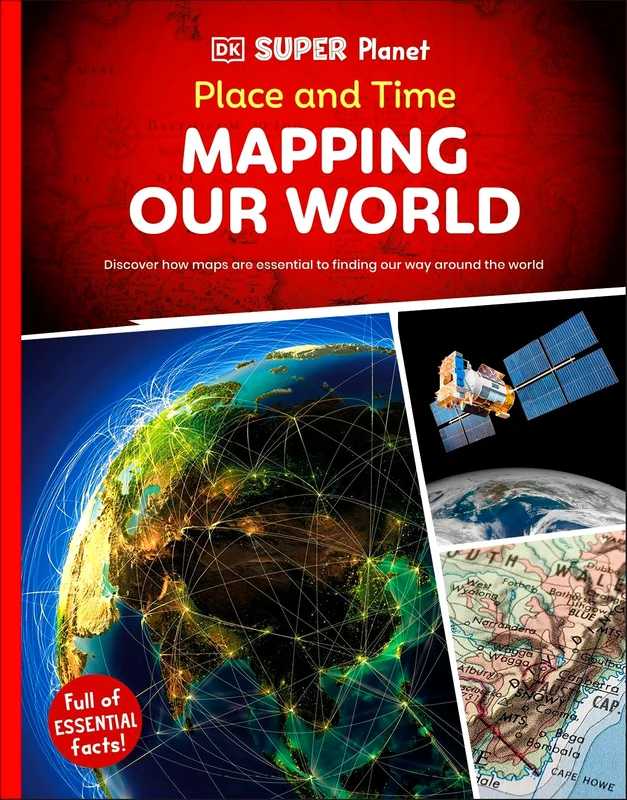 DK Super Planet: Mapping Our World