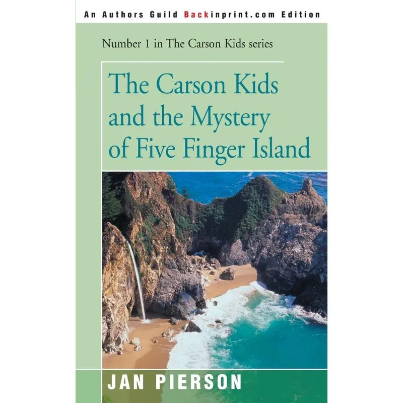 The Carson Kids and the Mystery of Five Finger Island