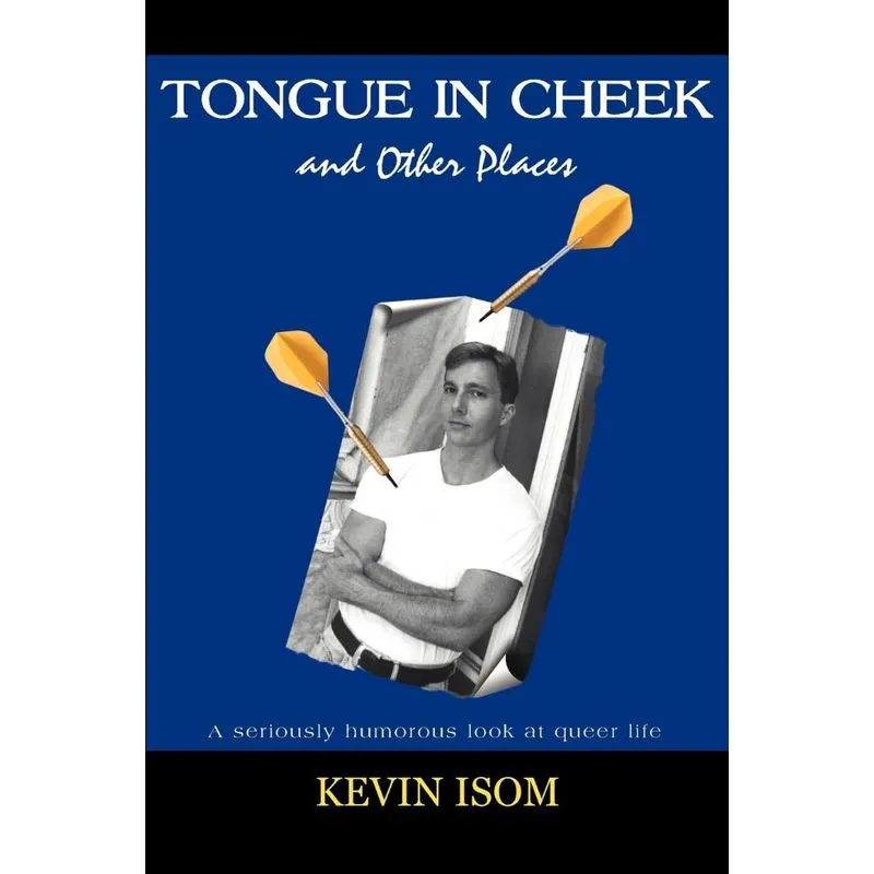Tongue in Cheek and Other Places