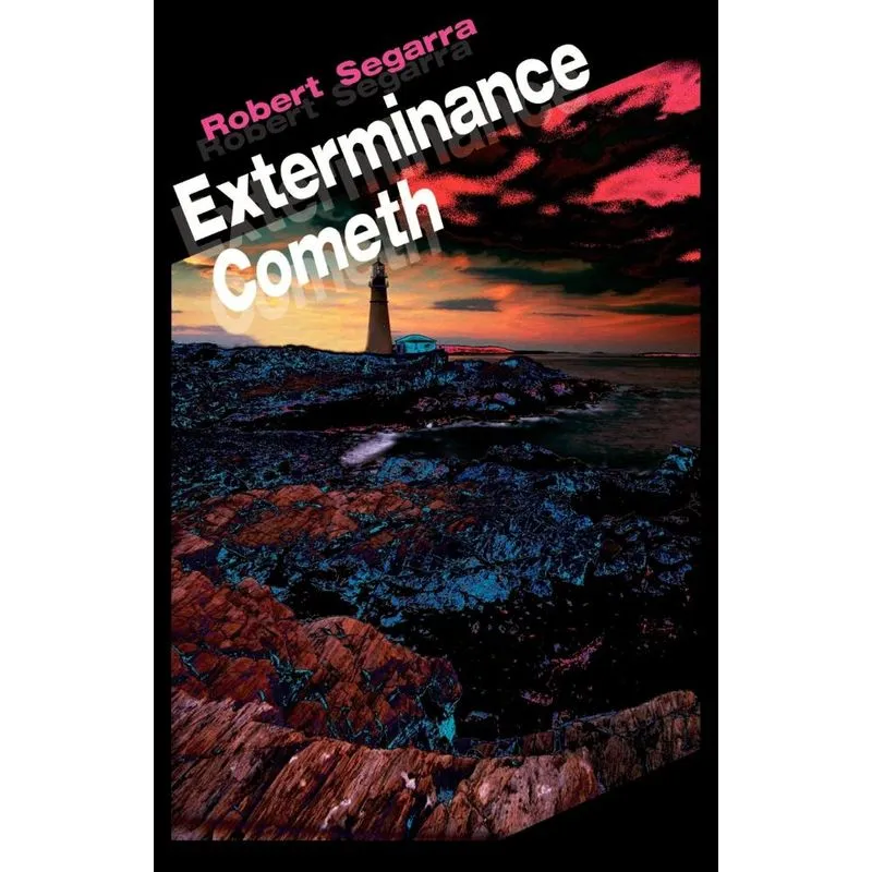 Exterminance Cometh