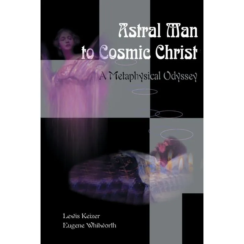 Astral Man to Cosmic Christ