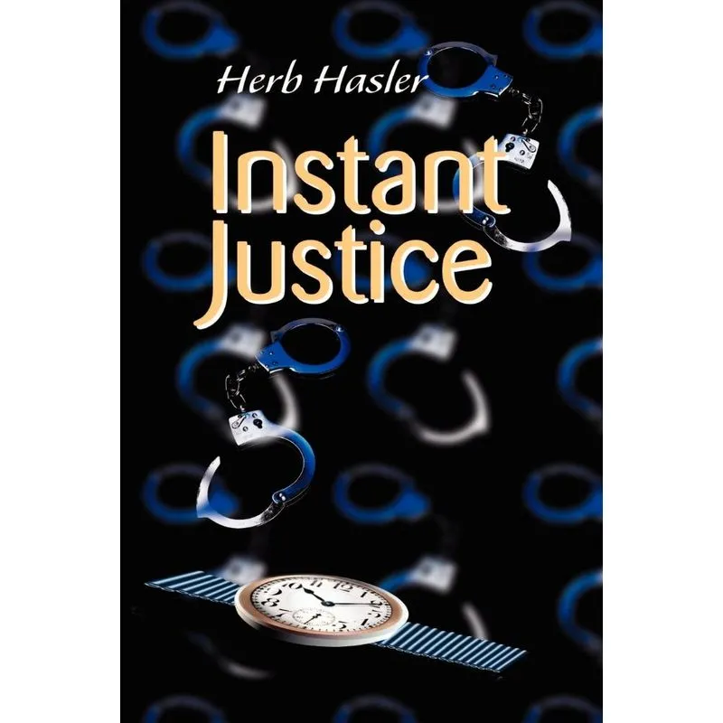 Instant Justice