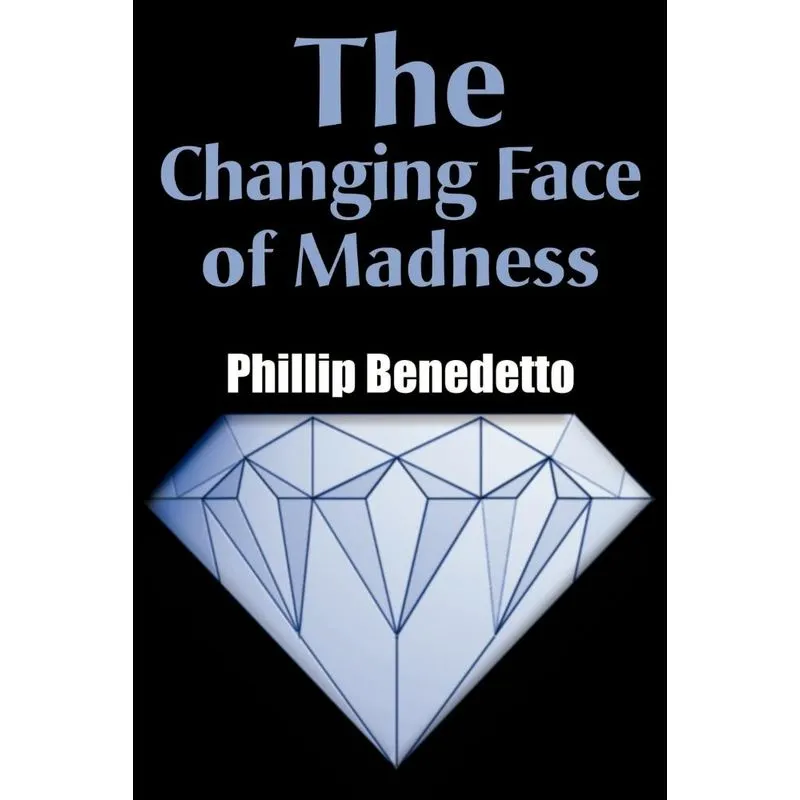 The Changing Face of Madness