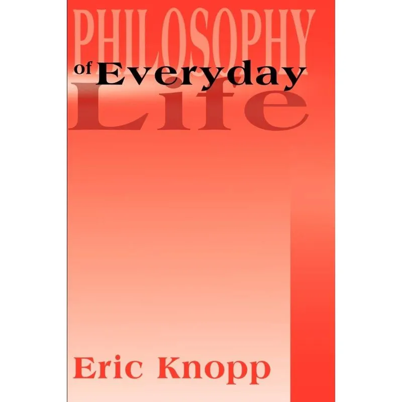 Philosophy of Everyday Life