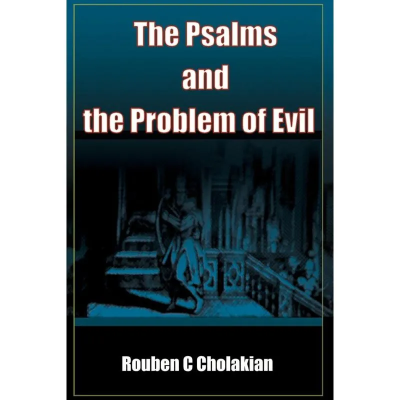 The Psalms and the Problem of Evil