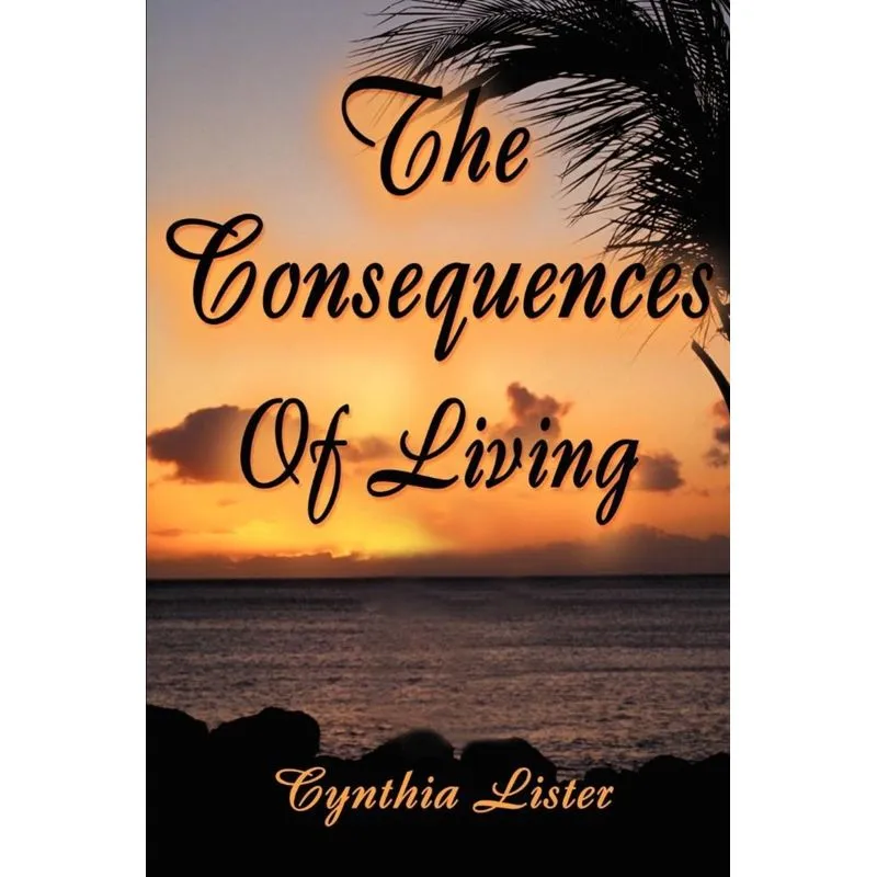 The Consequences of Living