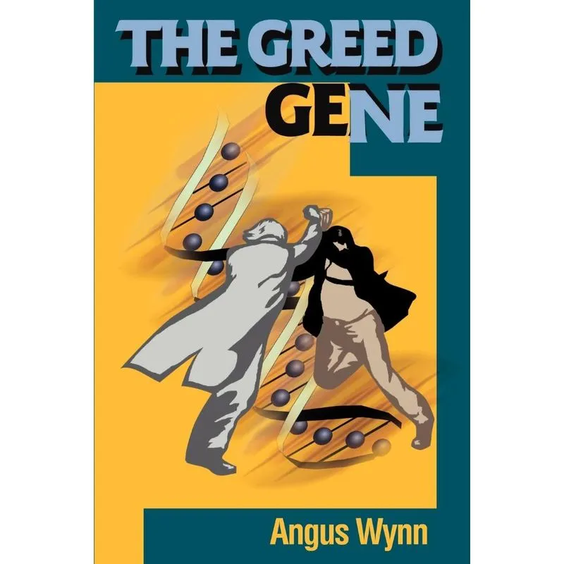 The Greed Gene
