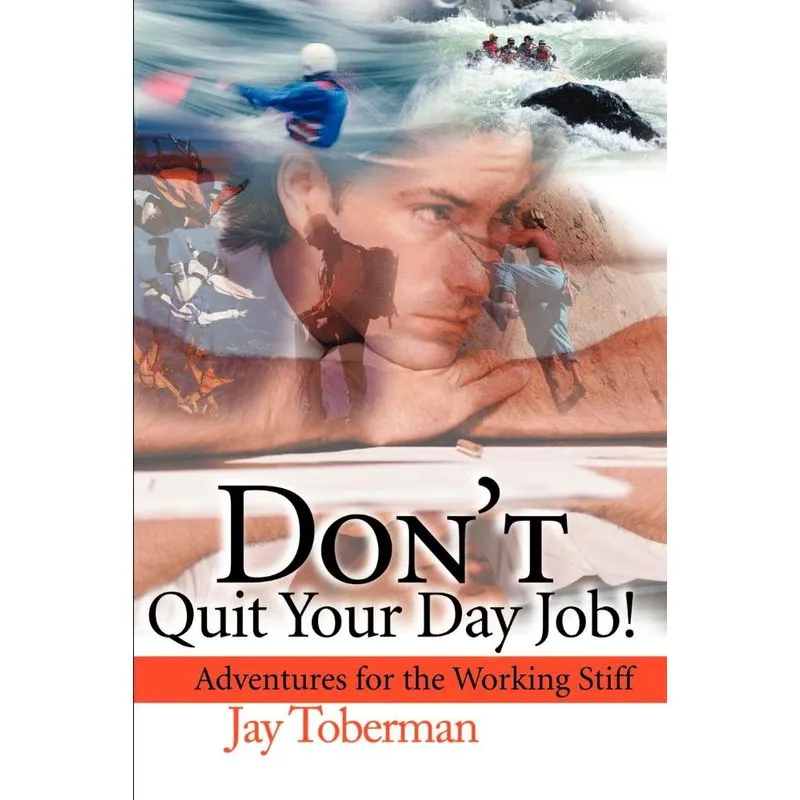 Dont Quit Your Day Job