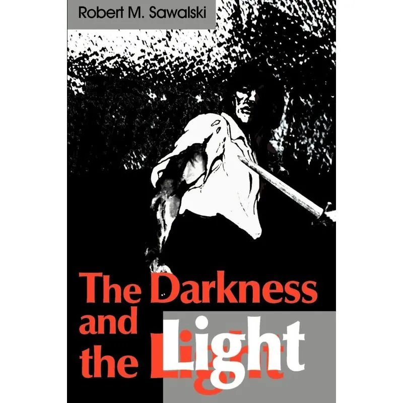 The Darkness and the Light