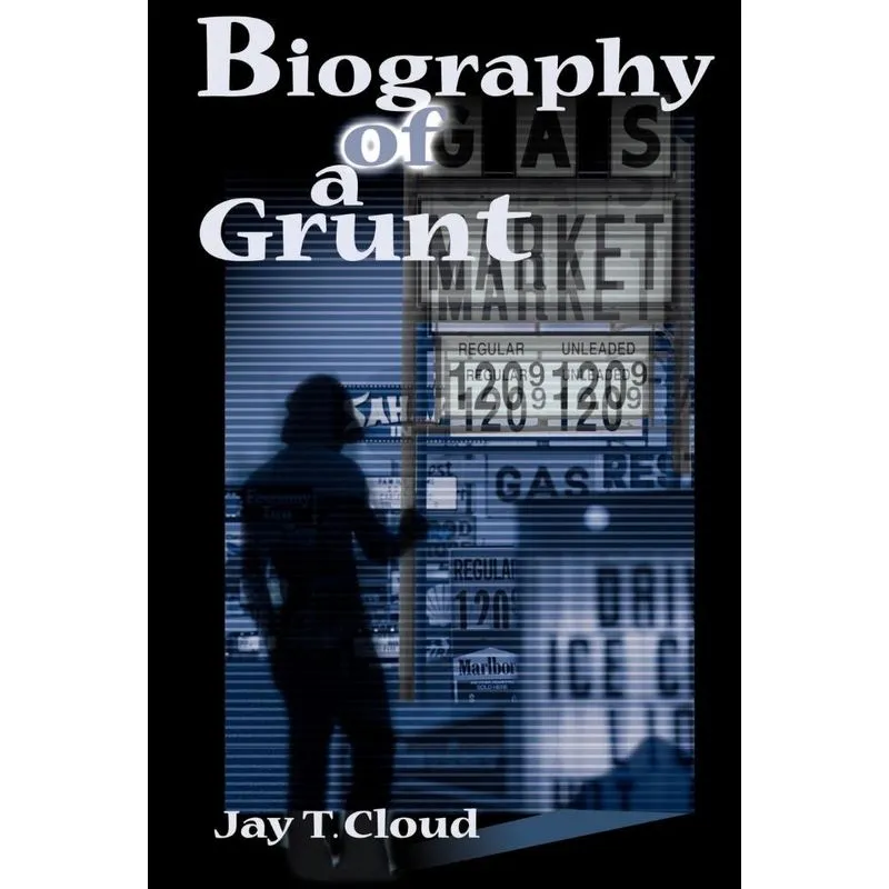 Biography of a Grunt