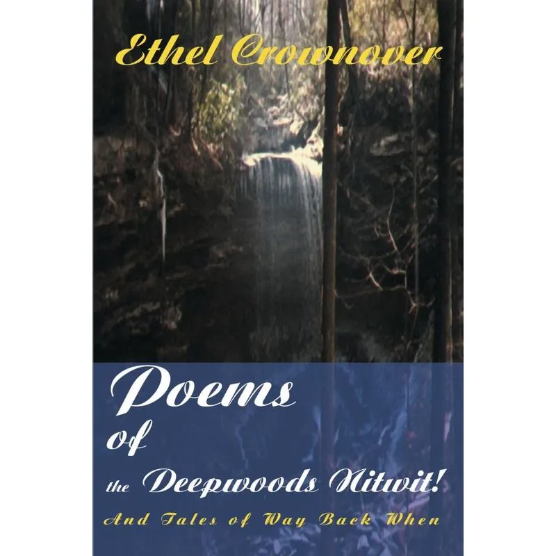 Poems of the Deepwoods Nitwit!