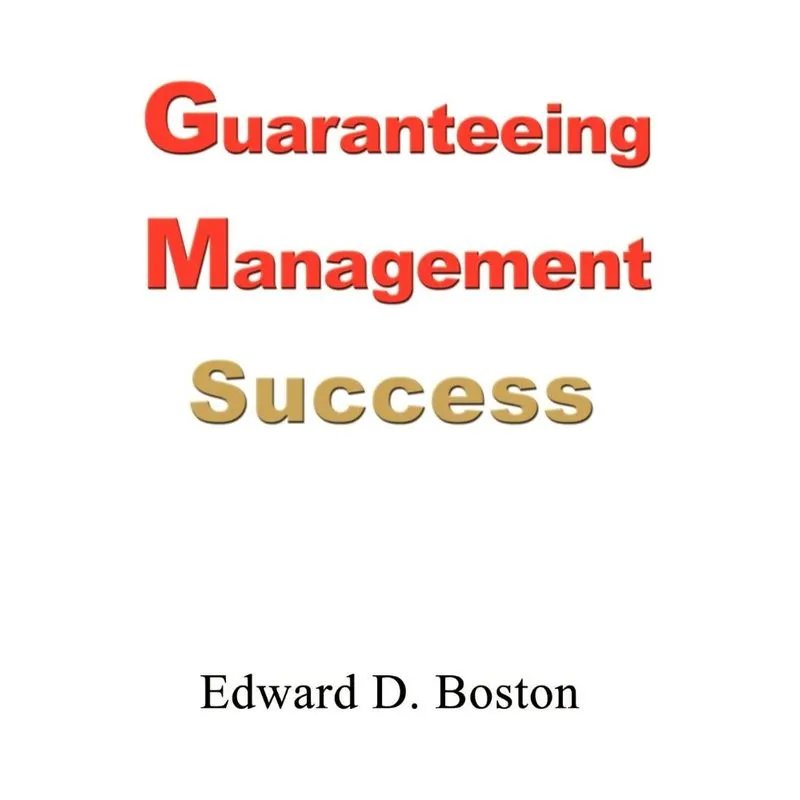 Guaranteeing Management Success