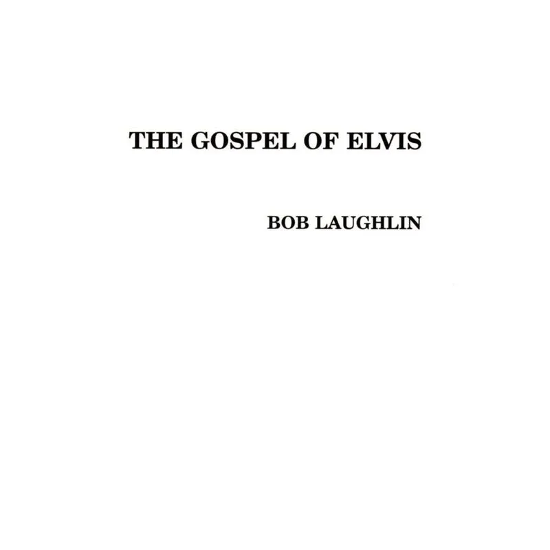 The Gospel of Elvis