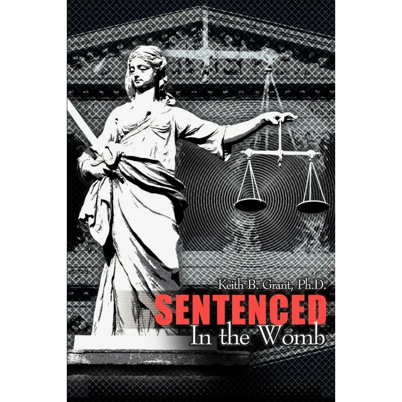 Sentenced in the Womb