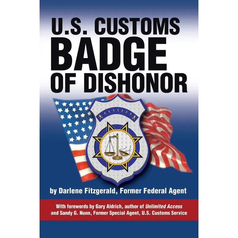 U.S. Customs, Badge of Dishonor