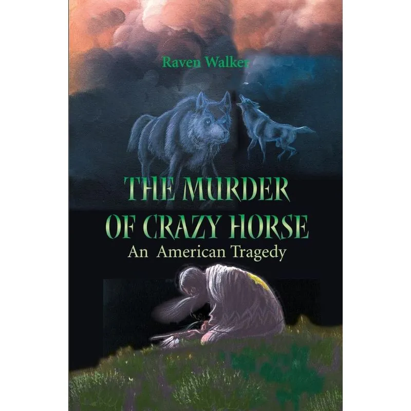 The Murder of Crazy Horse