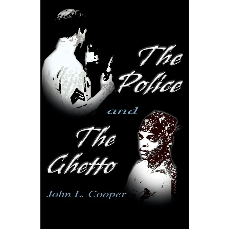 The Police and the Ghetto