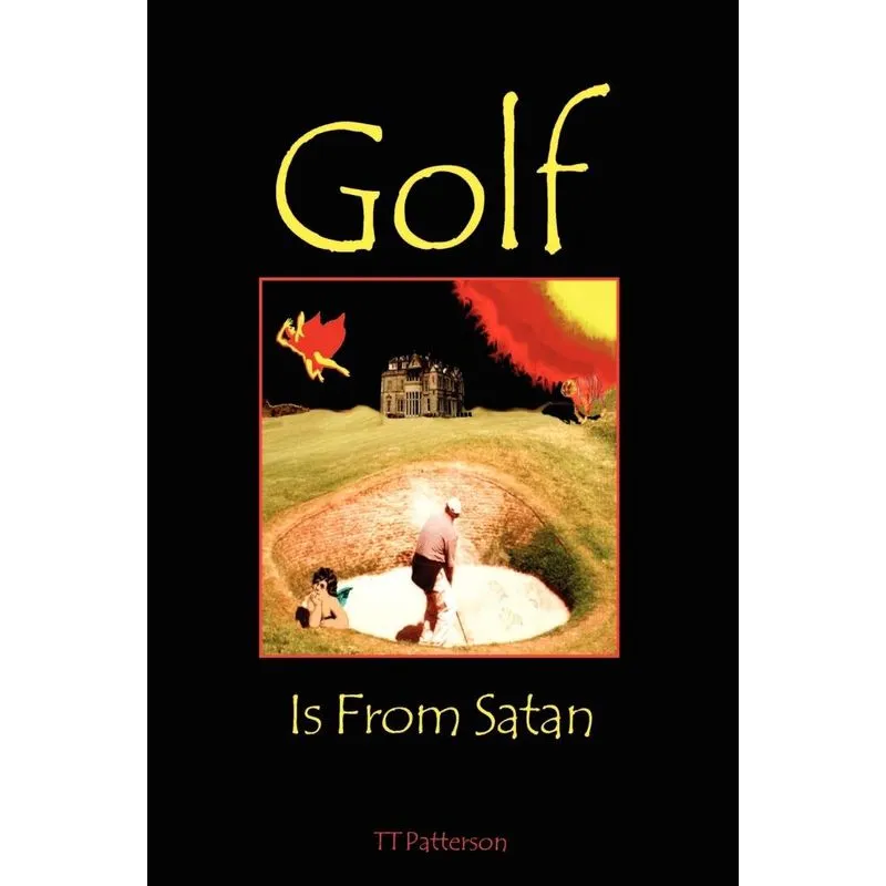 Golf is from Satan
