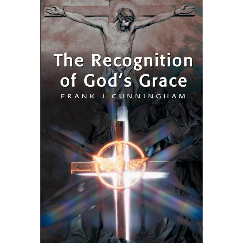 The Recognition of Gods Grace