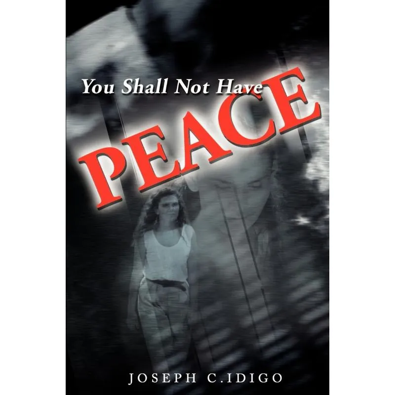 You Shall Not Have Peace