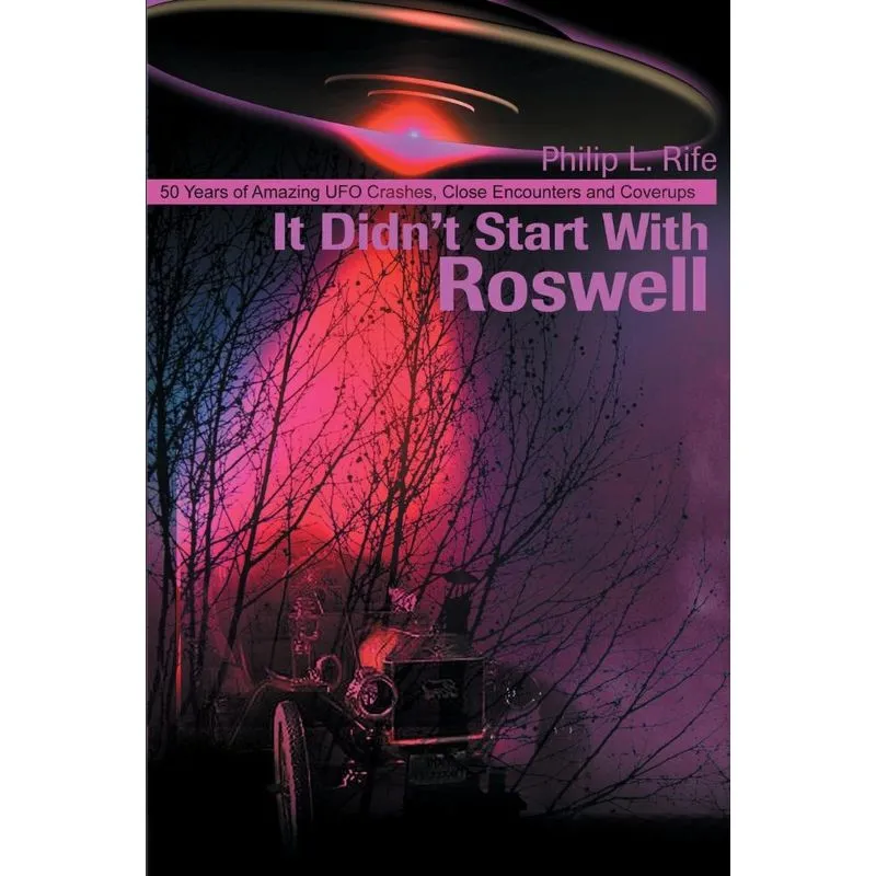 It Didnt Start with Roswell