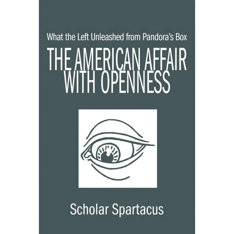 The American Affair with Openness