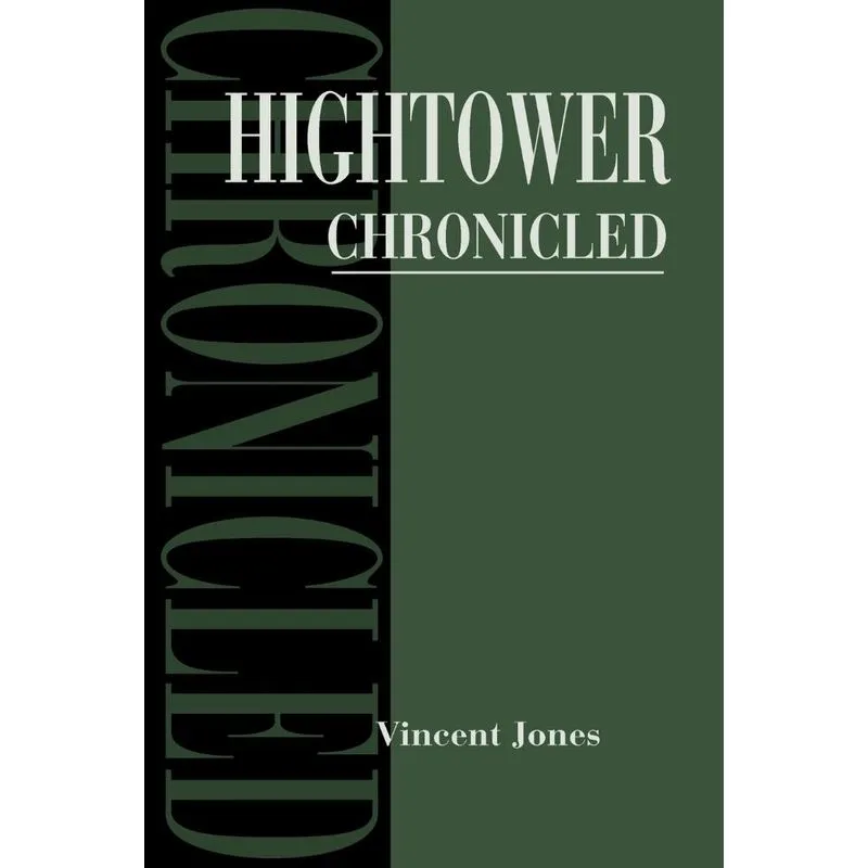 Hightower Chronicled