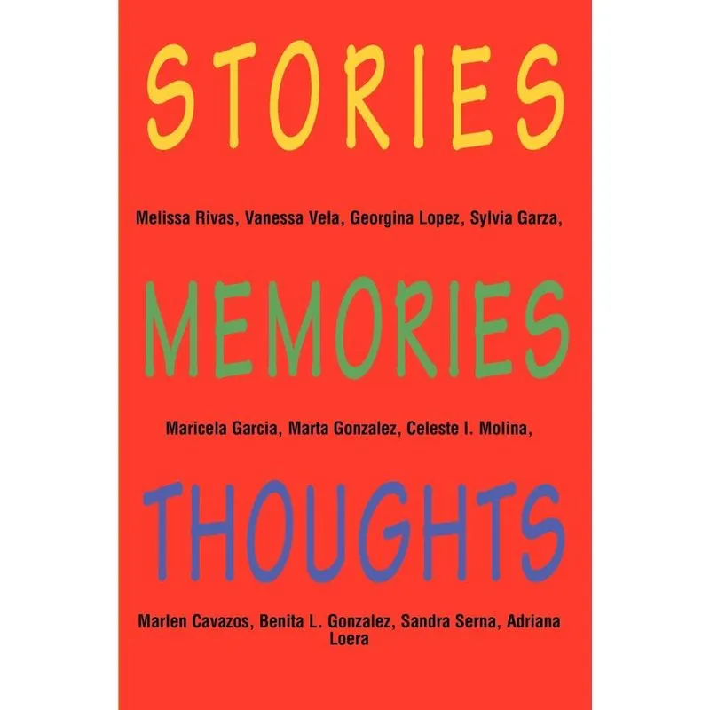 Stories, Memories, Thoughts
