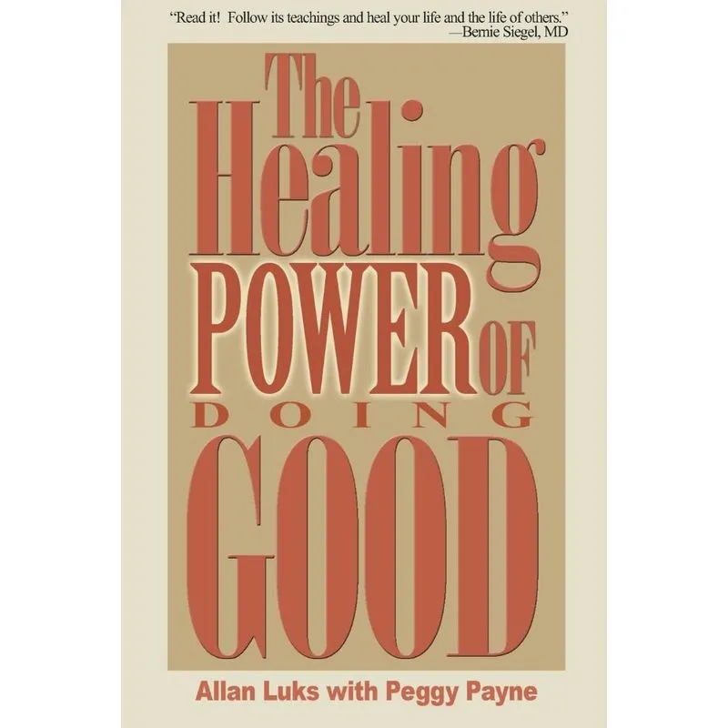 The Healing Power of Doing Good