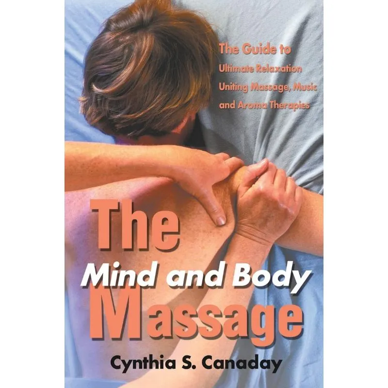 The Mind and Body Massage