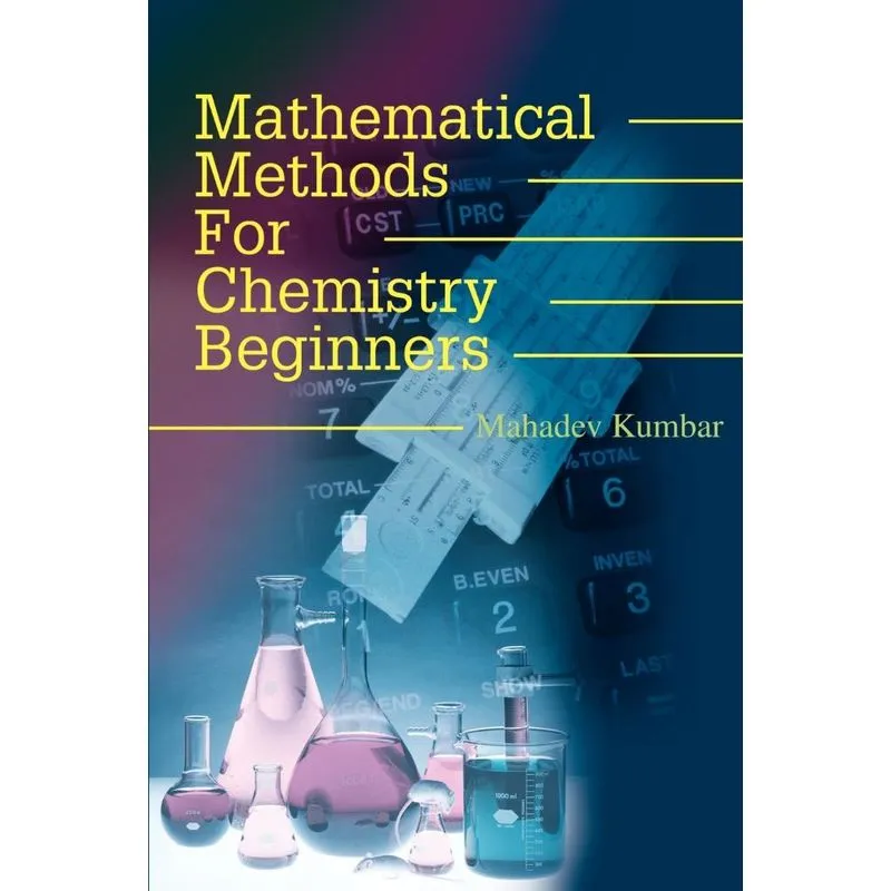 Mathematical Methods for Chemistry Beginners