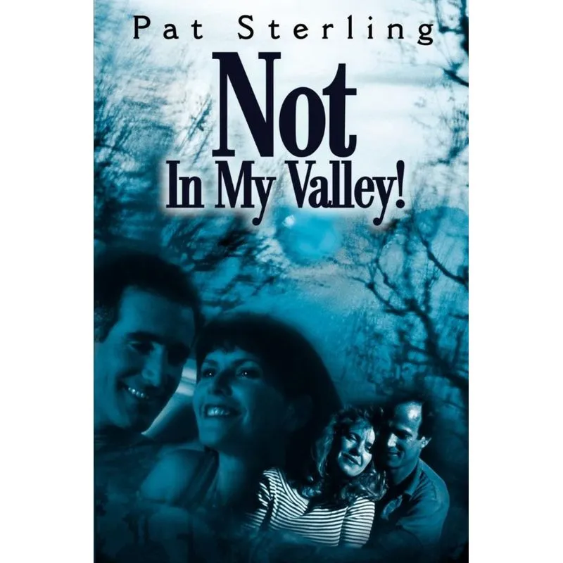 Not in My Valley!
