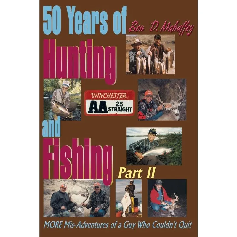 50 Years of Hunting and Fishing
